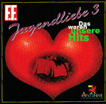 Jugendliebe 3 - Das waren unsere Hits